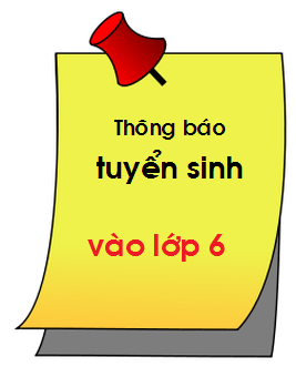 Thông báo tuyển sinh lớp 6 trường THCS Việt Hưng năm học 2016 - 2017